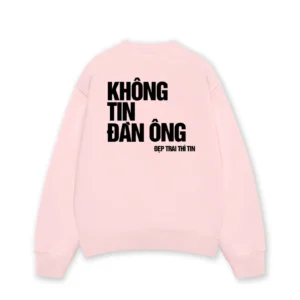 Không Tin Đàn Ông Sweater